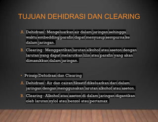 TUJUAN DEHIDRASI DAN CLEARING
 