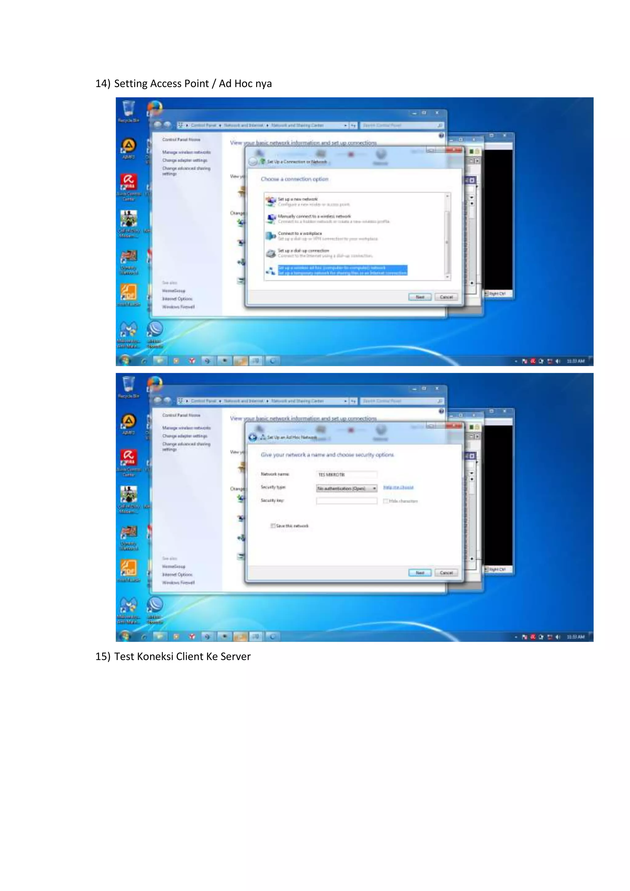 14) Setting Access Point / Ad Hoc nya 
15) Test Koneksi Client Ke Server 
 