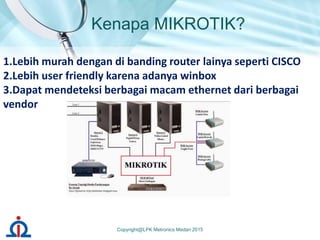 Kenapa Router Pengenalan dan installasi Mikrotik | PPTX