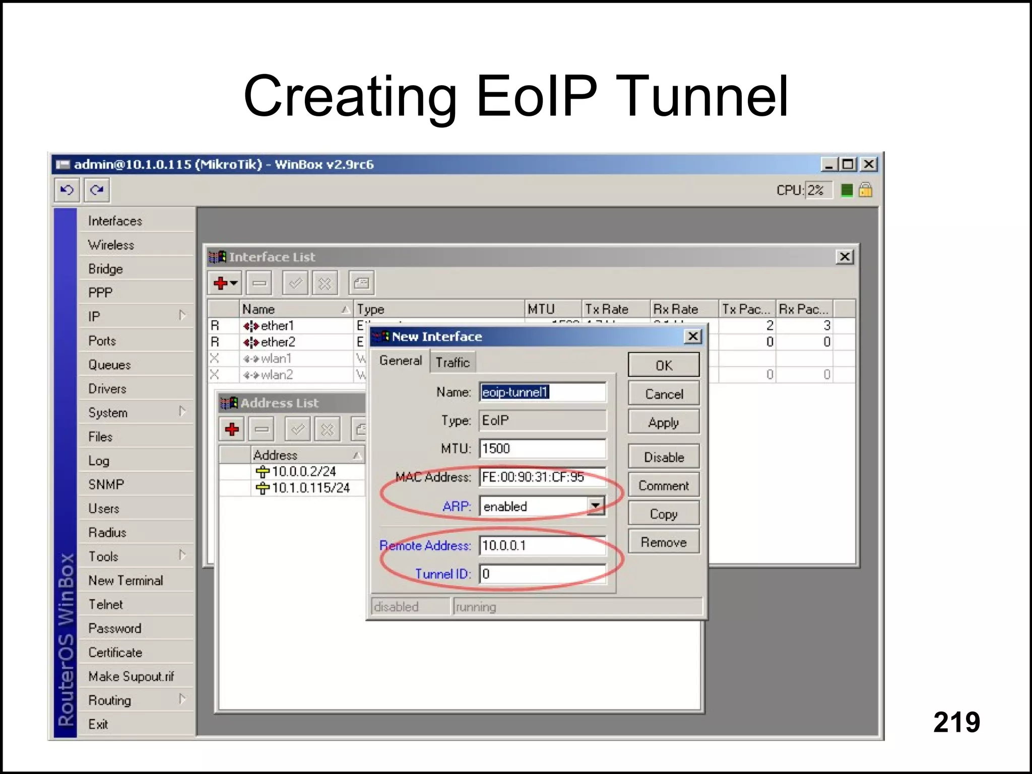 Creating EoIP Tunnel




      © MikroTik 2007   219
 
