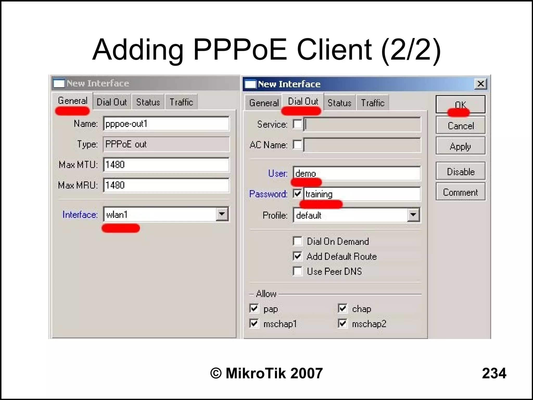 Adding PPPoE Client (2/2)




        © MikroTik 2007     234
 