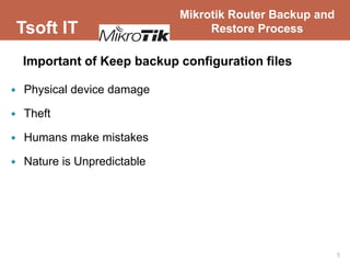 Mikrotik router backup and restore process | PPTX
