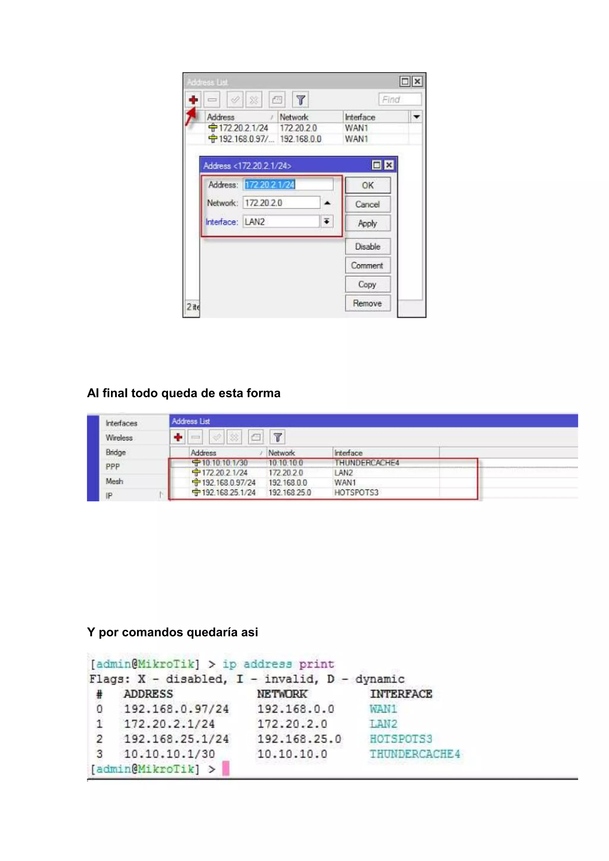 Al final todo queda de esta forma

Y por comandos quedaría asi

 