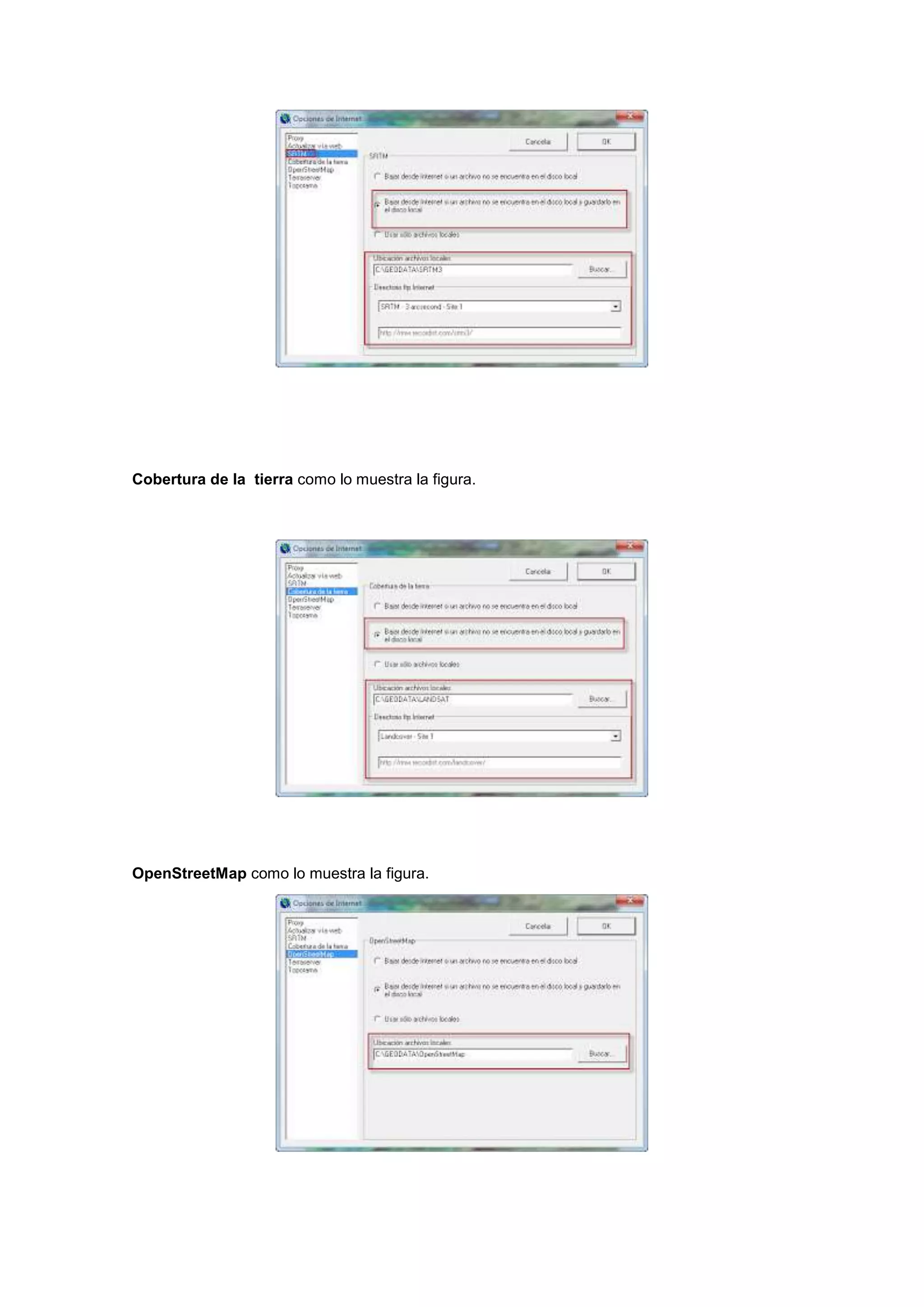 Cobertura de la tierra como lo muestra la figura.

OpenStreetMap como lo muestra la figura.

 