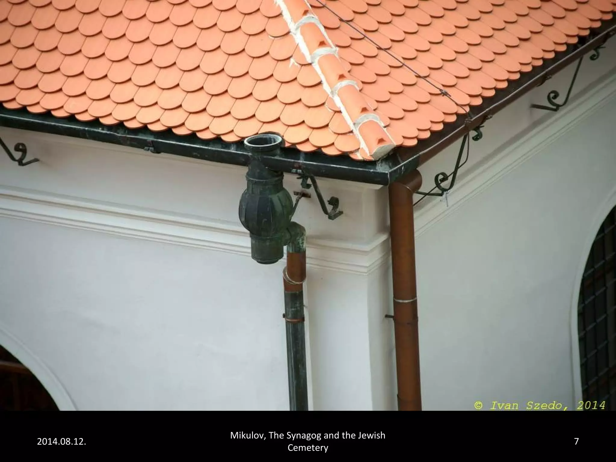 2014.08.12. 
Mikulov, The Synagog and the Jewish 
Cemetery 
7 
 