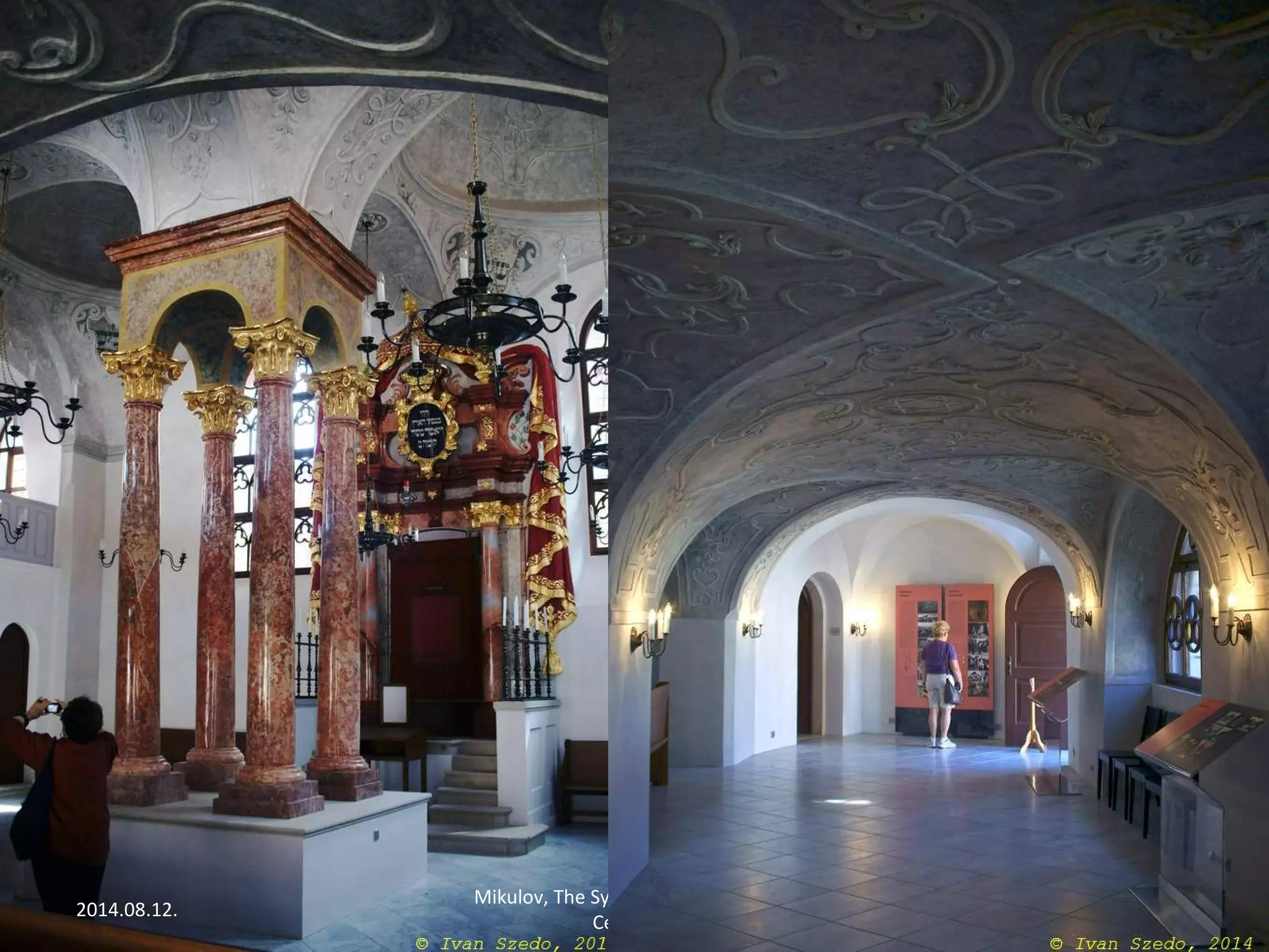 2014.08.12. 
Mikulov, The Synagog and the Jewish 
Cemetery 
9 
 
