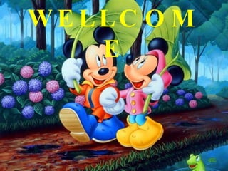 WELLCOME 
