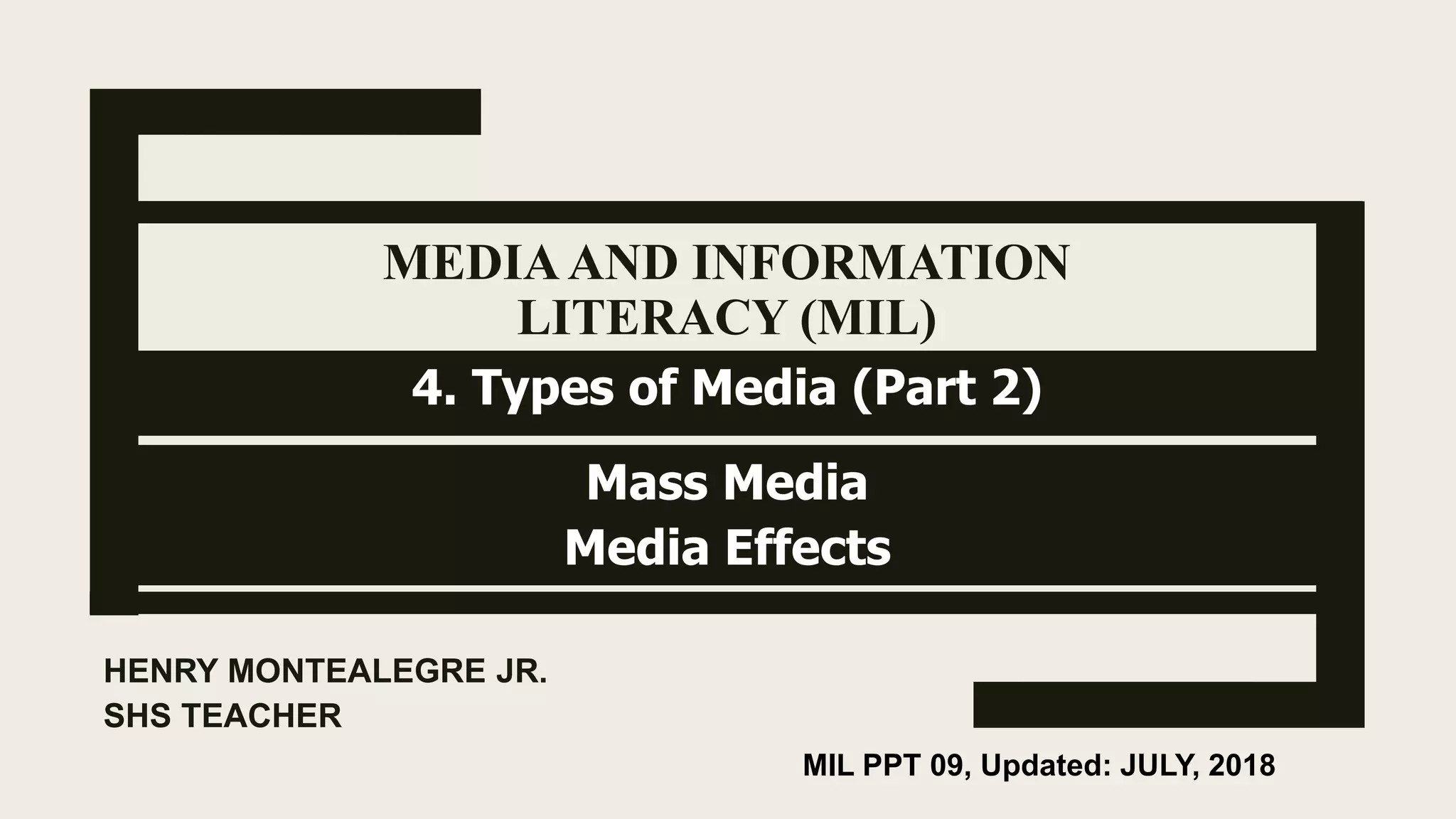 Mil 4.media and information literacy types of media PPT