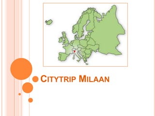 CITYTRIP MILAAN
 