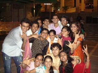 DIWALI
 