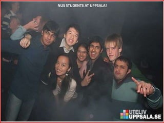 NUS STUDENTS AT UPPSALA!
 