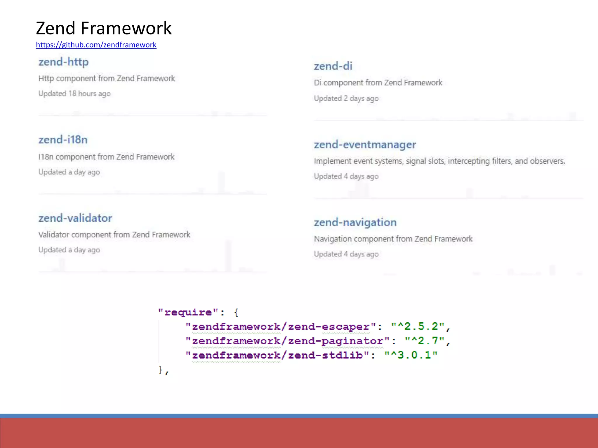 Zend Framework
https://github.com/zendframework
 