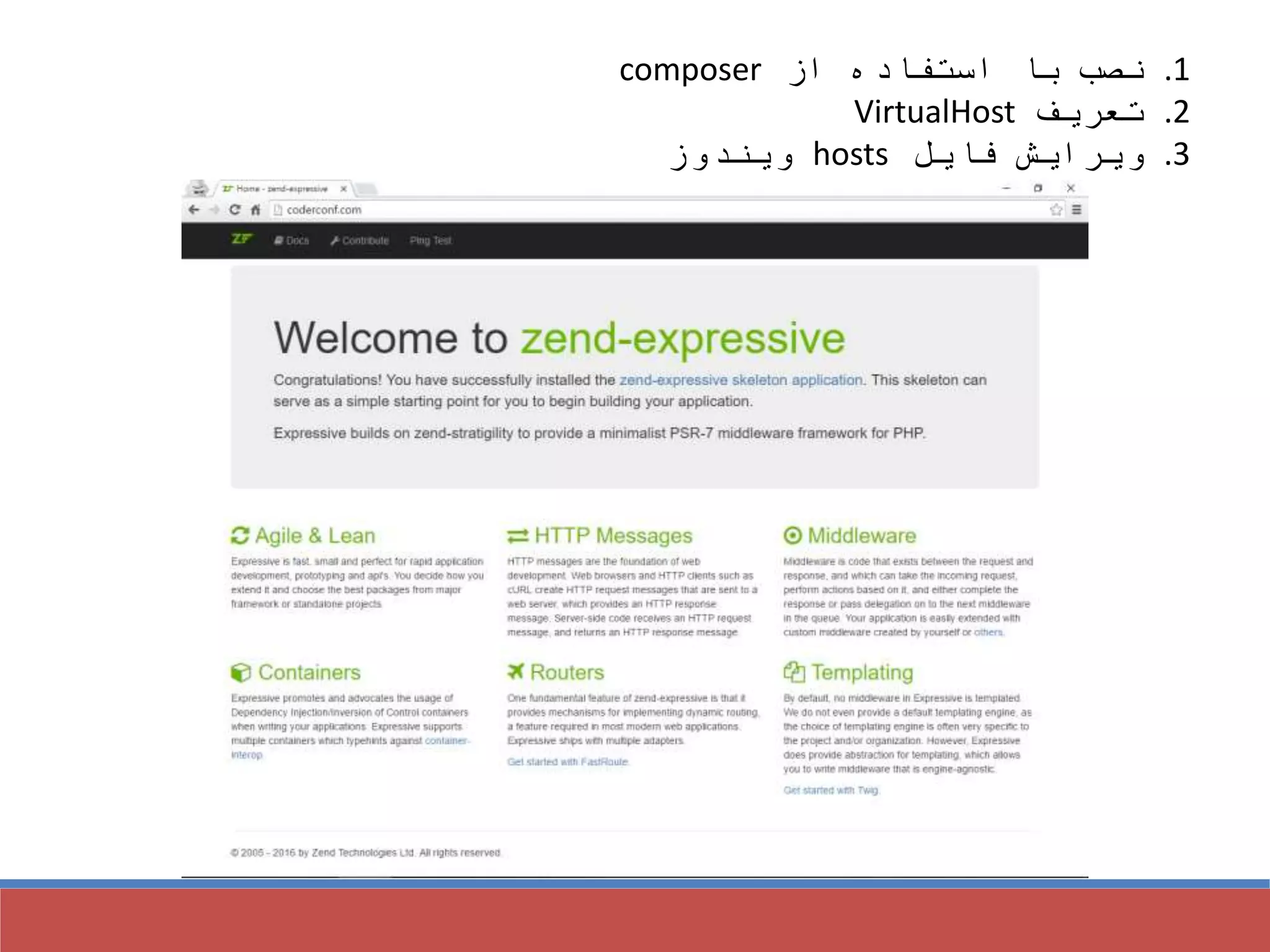 .1‫از‬ ‫استفاده‬ ‫با‬ ‫نصب‬composer
.2‫تعریف‬VirtualHost
.3‫فایل‬ ‫ویرایش‬hosts‫ویندوز‬
 