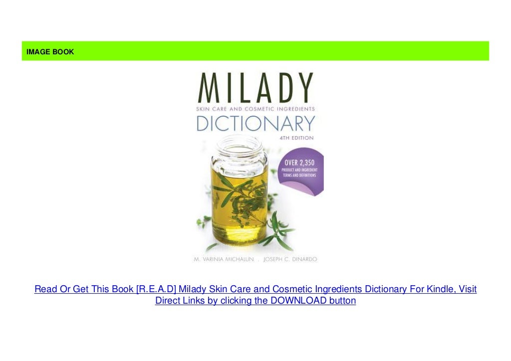 [R.E.A.D] Milady Skin Care and Cosmetic Ingredients Dictionary For Kindle