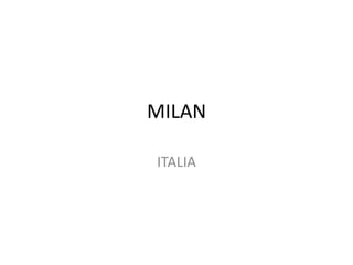 MILAN ITALIA 