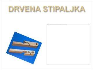 Koristi se za drzanje peruveti pri
 zagrevanju.
 