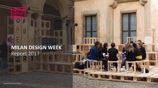 ©	DESIGN	GROUP	ITALIA
MILAN	DESIGN	WEEK
Report	2017
© DESIGN GROUP	ITALIA “Open	Future”	Open	Design	School,	Matera	2019	at	Palazzo	Clerici.	Photo	credit:	Design	Group	Italia
 