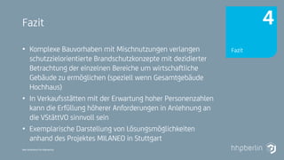 Next Generation Fire Engineering
Fazit
• Komplexe Bauvorhaben mit Mischnutzungen verlangen
schutzzielorientierte Brandschutzkonzepte mit dezidierter
Betrachtung der einzelnen Bereiche um wirtschaftliche
Gebäude zu ermöglichen (speziell wenn Gesamtgebäude
Hochhaus)
• In Verkaufsstätten mit der Erwartung hoher Personenzahlen
kann die Erfüllung höherer Anforderungen in Anlehnung an
die VStättVO sinnvoll sein
• Exemplarische Darstellung von Lösungsmöglichkeiten
anhand des Projektes MILANEO in Stuttgart
Fazit
4
 