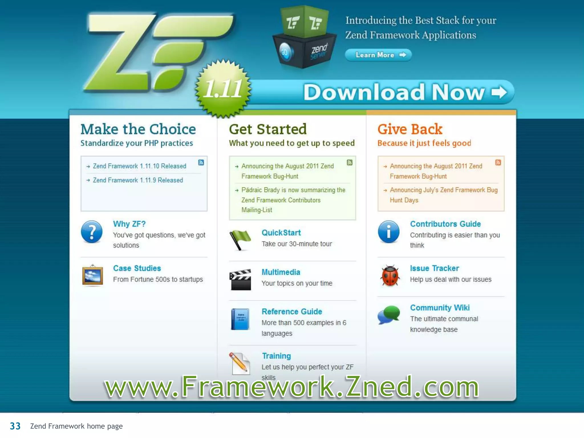 33   Zend Framework home page   © All rights reserved. Zend Technologies, Inc.
 
