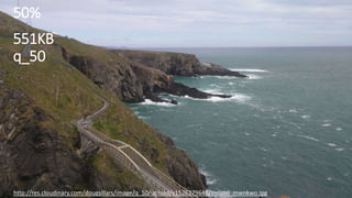 50%
551KB
q_50
http://res.cloudinary.com/dougsillars/image/q_50/upload/v1526279646/ireland_mwnkwo.jpg
 