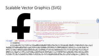 Scalable Vector Graphics (SVG)
 