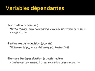 Entraînements. Image projetée contre un mur blanc via un vidéo-projecteur. Grande taille des personnages observés. Entrainement collectif (5 personnes maxi)