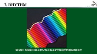 Source: https://oss.adm.ntu.edu.sg/wheng004/tag/design/
7. RHYTHM
 