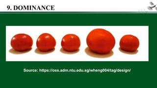 Source: https://oss.adm.ntu.edu.sg/wheng004/tag/design/
9. DOMINANCE
 