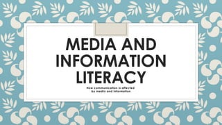 MIL DISCUSSION 1.pptx MEDIA AND INFORMATION LITERACY | PPTX