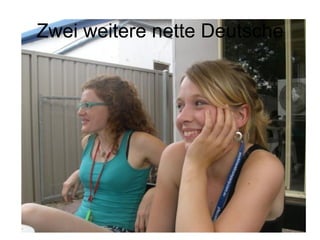 Zwei weitere nette Deutsche 