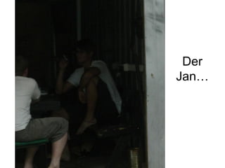 Der Jan… 