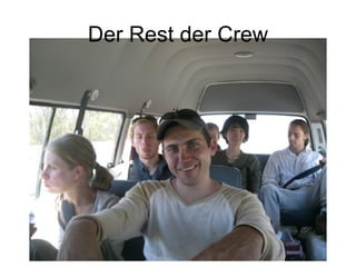 Der Rest der Crew 