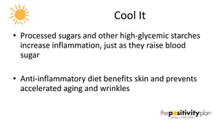 Cool It Processed sugars and other high-glycemic starches increase inflammation, just as they raise blood sugar Anti-inflammatory diet benefits skin and prevents accelerated aging and wrinkles 