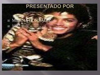    MILENA GONZALEZ
   1002
 