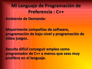 Mi lenguaje de programación de preferencia c++