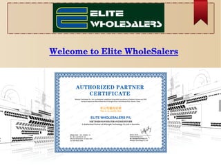 Welcome to Elite WholeSalers
 