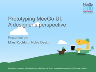 Prototyping MeeGo UI: A designer’s perspective