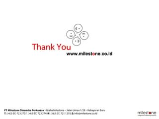 www.milestone.co.id
 