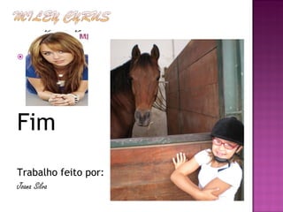 T Fim Trabalho feito por: Joana Silva 