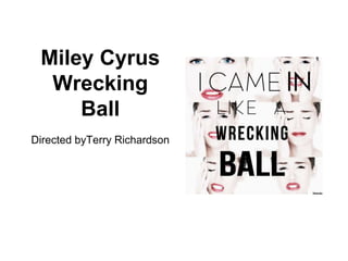 Miley cyrus wrecking ball PPTX