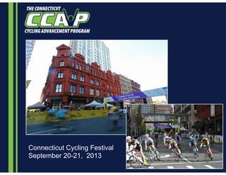 !
Connecticut Cycling Festival
September 20-21, 2013
 