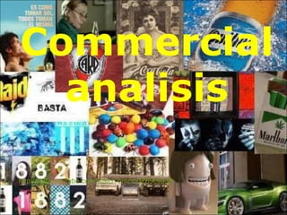 Commercial analisis http://www.youtube.com/watch?v=cm0Z69csu38 