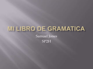 Samuel Jones
   SP2H
 