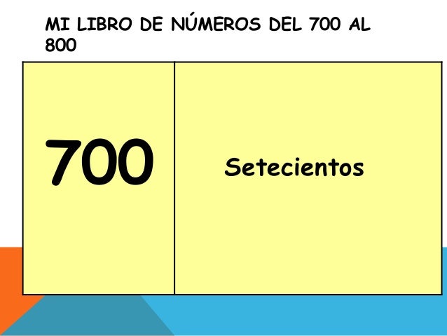 Mi libro de números del 700 al 800