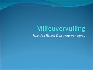 Jelle Van Reusel & Laurena van oproy 