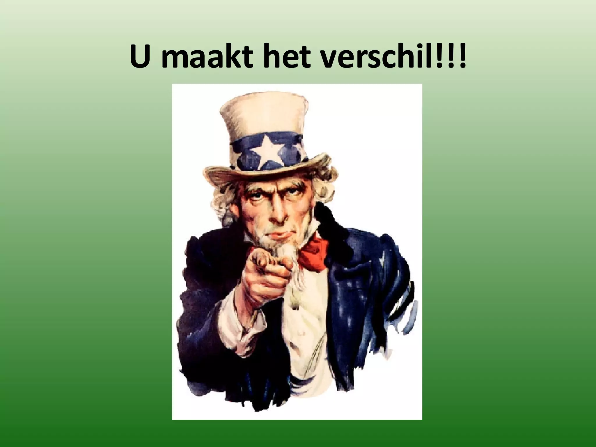 U maakt het verschil!!! 