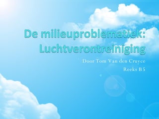 Door Tom Van den Cruyce Reeks B5 