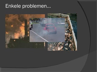 Enkele problemen… 