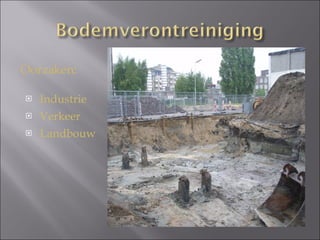 Industrie Verkeer Landbouw Oorzaken: 