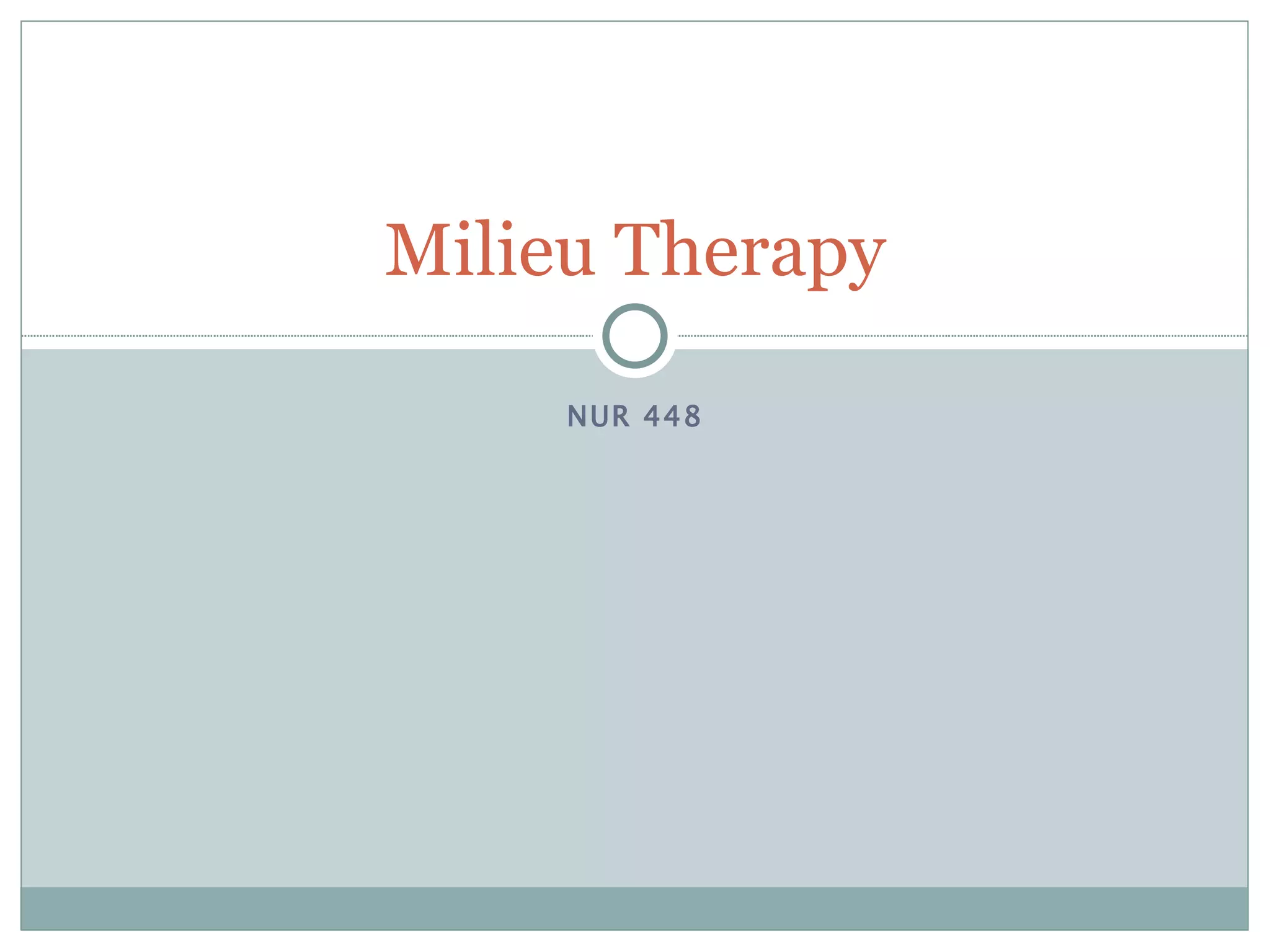 Milieu therapy | PPT